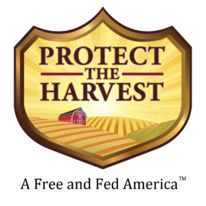 Protect the Harvest - A Free and Fed America